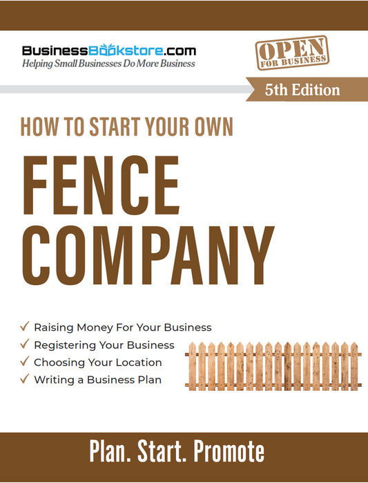 How to Start Your Own Fence Company