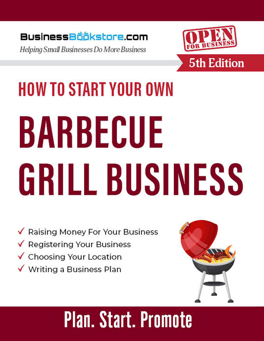 How to Start Your Own Barbecue Grill Business