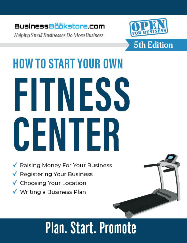 How to Start Your Own Fitness Center