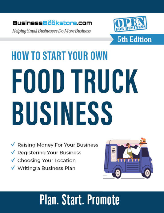 How to Start Your Own Food Truck Business