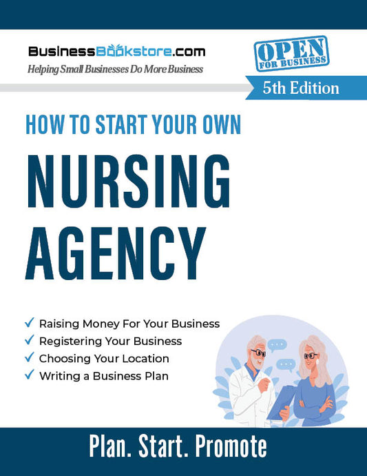 How to Start Your Own Nursing Agency