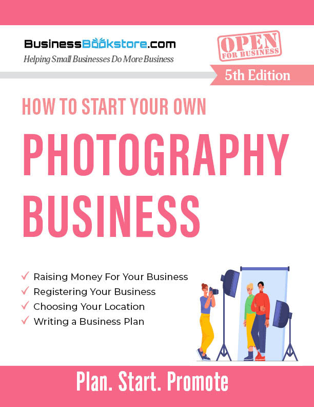 How to Start Your Own Photography Business