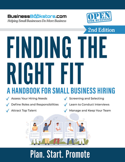 Finding the Right Fit: A Handbook for Small Business Hiring