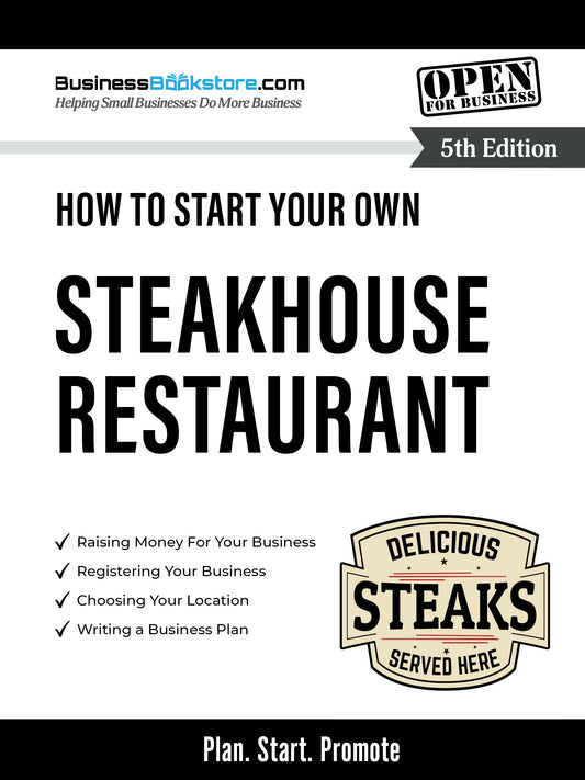 How to Start Your Own Steakhouse Restaurant